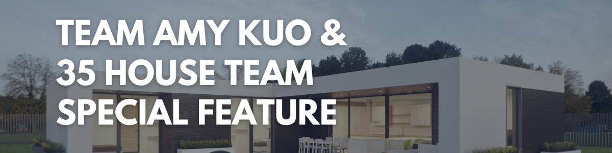 TEAM AMY KUO & 35 HOUSE TEAM SPECIAL FEATURE